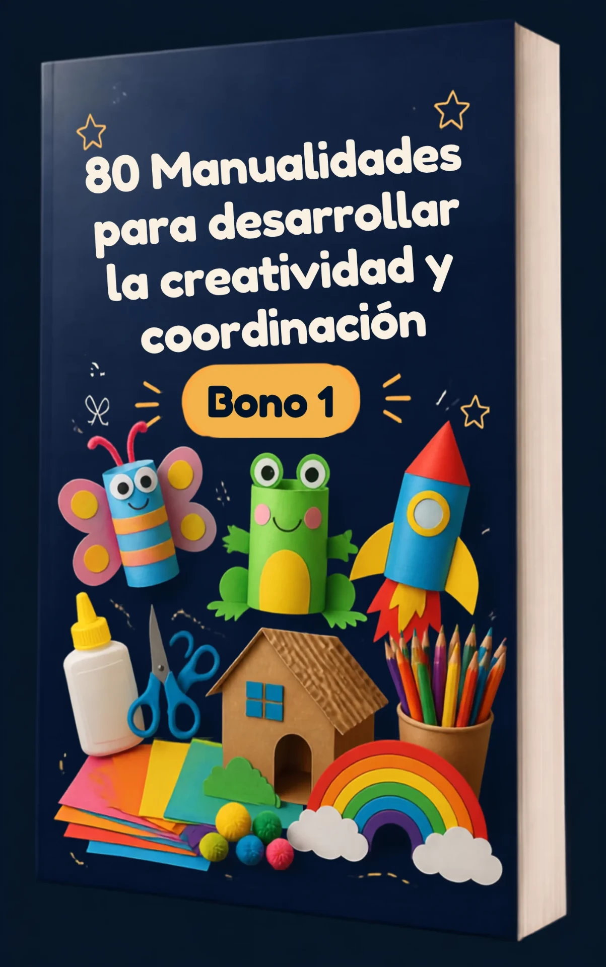 Bono 1: 80 Manualidades para desarrollar la creatividad y la coordinación